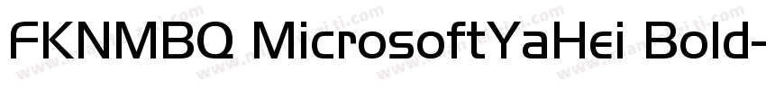 FKNMBQ MicrosoftYaHei Bold字体转换
